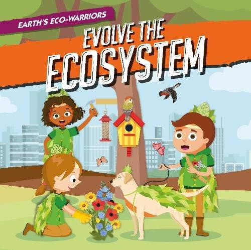 Evolve The Ecosystem