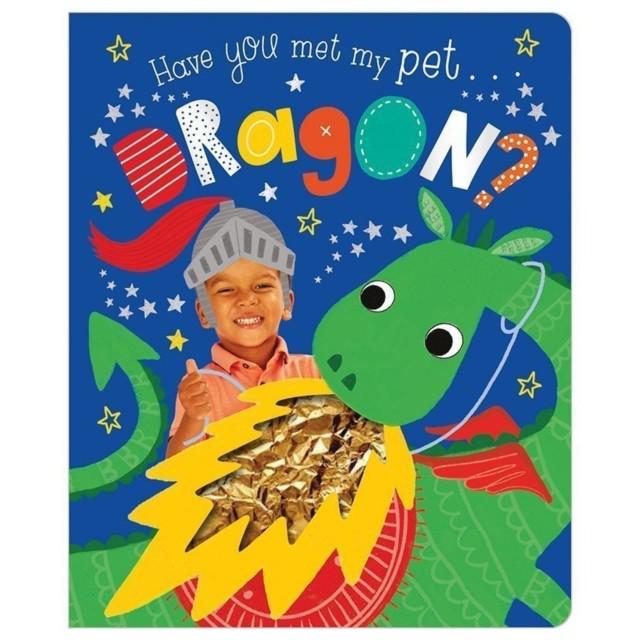 Have You Met My Pet Dragon